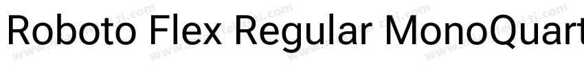 Roboto Flex Regular MonoQuarter字体转换